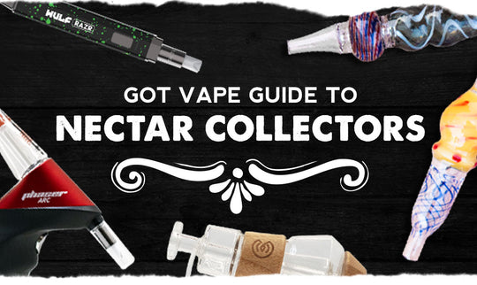 The Got Vape Guide to Nectar Collectors